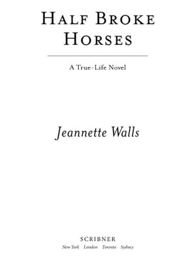 Half broke horses: a true-life novel