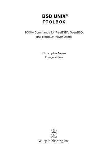 BSD UNIX Toolbox: 1000+ Commands for FreeBSD, OpenBSD, and NetBSD Power Users