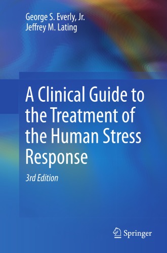 A Clinical Guide to the Treatment of the Human Stress Response