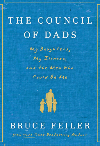 The council of dads: my daughters, my illness, and the men who could be me