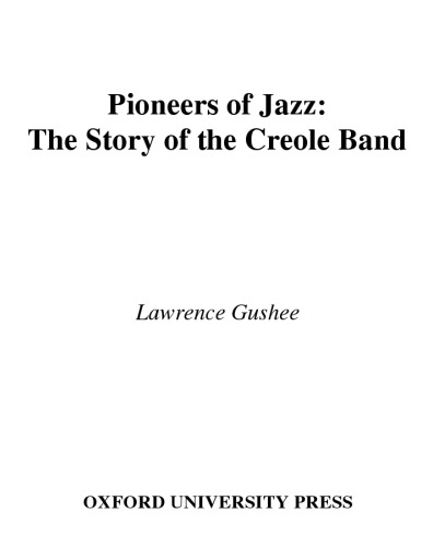 Pioneers of jazz: the story of the Creole Band Created