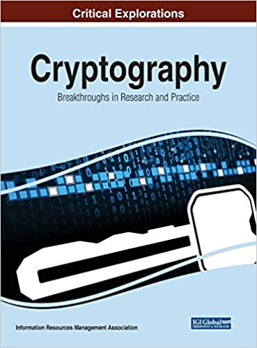 Cryptography: Breakthroughs in Research and Practice