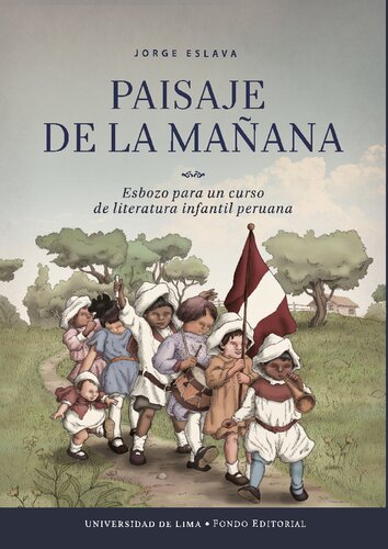 Paisaje de la mañana. Esbozo para un curso de literatura infantil peruana