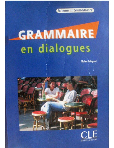 Grammaire En Dialogues: Niveau Intermediaire [With Cd (Audio)]