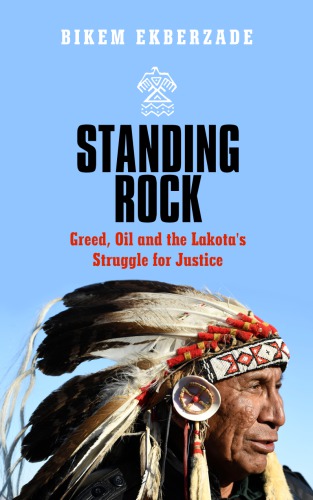 Standing Rock: greed, oil and the Lakota's struggle for justice