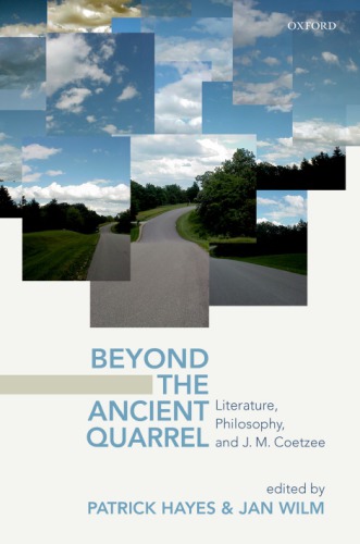 Beyond the ancient quarrel: literature, philosophy, and J.M. Coetzee