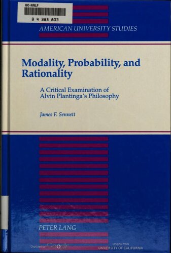 Modality, probability, and rationality : a critical examination of Alvin Plantinga's philosophy