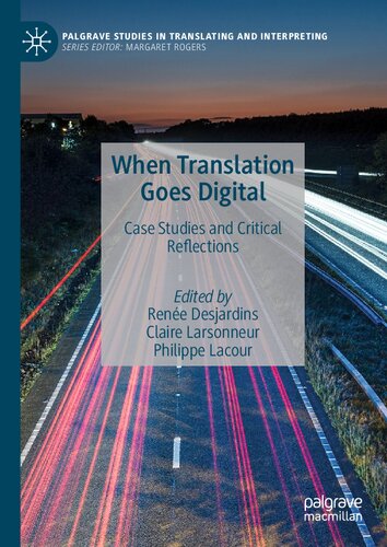 When Translation Goes Digital: Case Studies and Critical Reflections