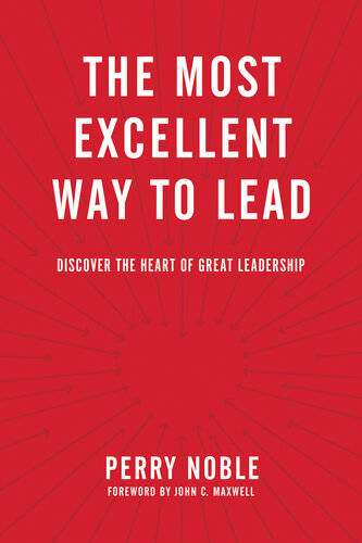 The Most Excellent Way to Lead