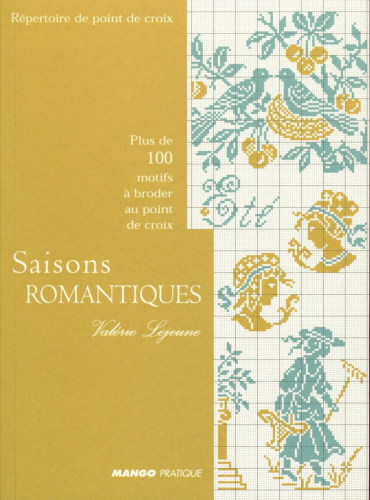 Repertoire de point de croix - 4. Saisons romantiques: plus de 100 motifs à broder au point de croix