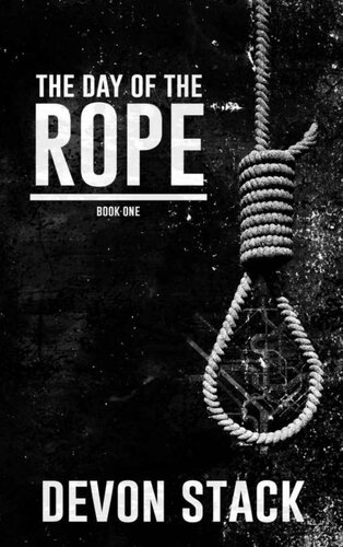 The Day of the Rope (The Days of the Rope) (Volume 1)