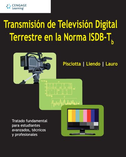 Transmisión de Televisión Digital Terrestre en la Norma ISDB-Tb.