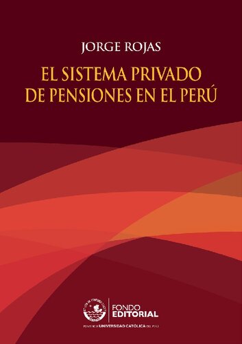 El sistema privado de pensiones en el Perú