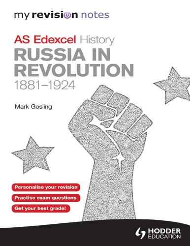 Edexcel AS History: Russia in Revolution, 1881-1924: My Revision Notes