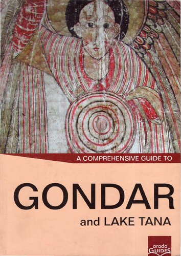 Gondar and Lake Tana. A comprehensive guide