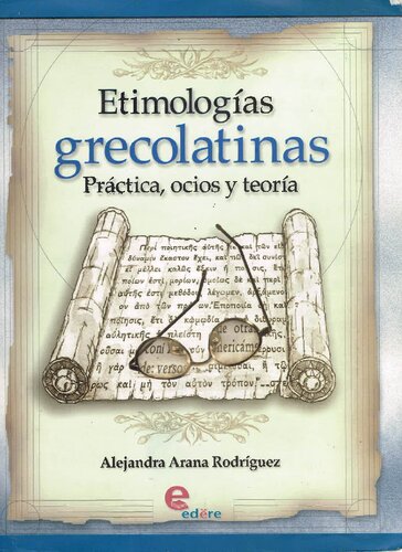 Etimologías grecolatinas. Prácticas, ocio y teoría