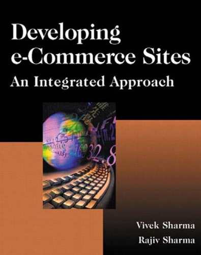 Developing E-Commerce Sites: An Integrated Approach [With Extensive Java, Java Script and SQL]