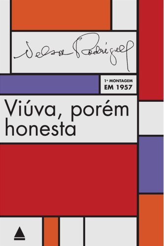 Viúva, porém honesta: farsa irresponsável em três atos, peça psicológica, 1957