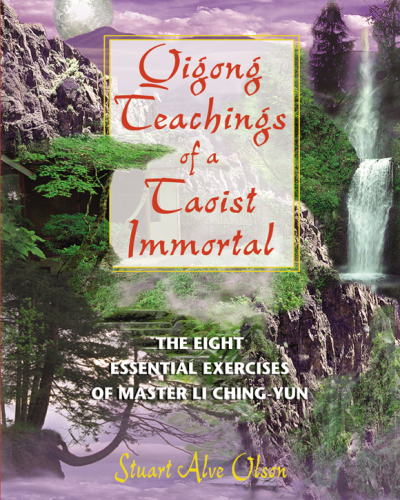 Qigong teachings of a Taoist immortal: the eight essential exercises of Master Li Ching-yun