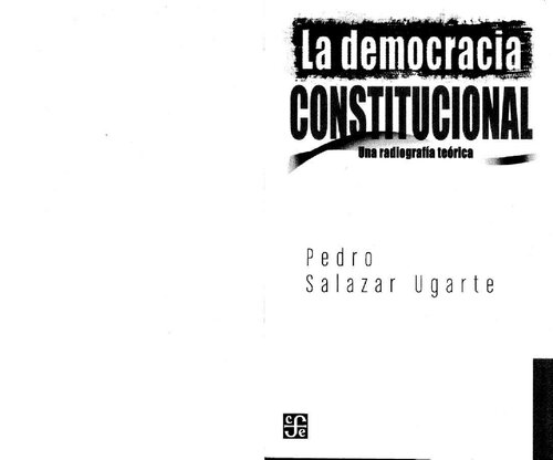 La democracia constitucional. Un radiografía teórica