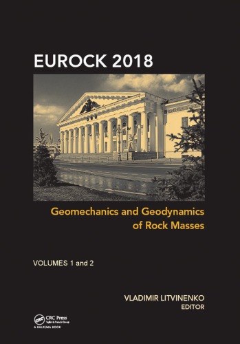 Geomechanics and geodynamics of rock masses: proceedings of the 2018 European Rock Mechanics Symposium