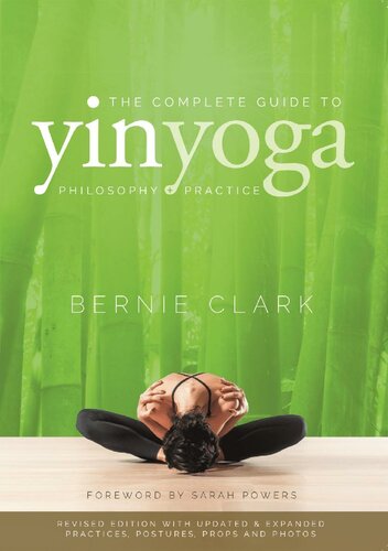 The Complete Guide to Yin Yoga