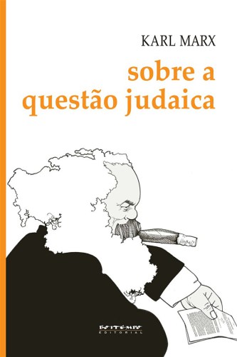 Sobre a questão judaica: inclui as cartas de Marx a Ruge publicadas nos Anais Franco-Alemães