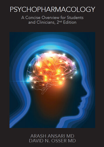 Psychopharmacology: A Concise Overview for Students and Clinicians,