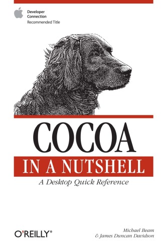 Cocoa in a Nutshell: a Desktop Quick Reference