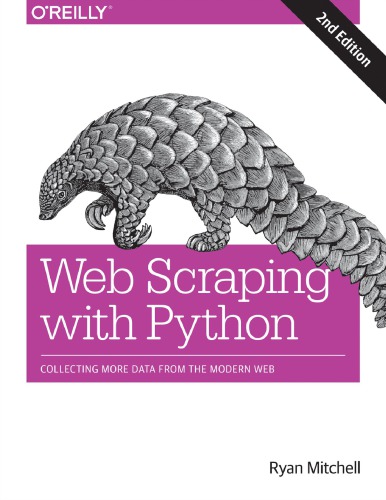 Web scraping with Python: collecting more data from the modern web