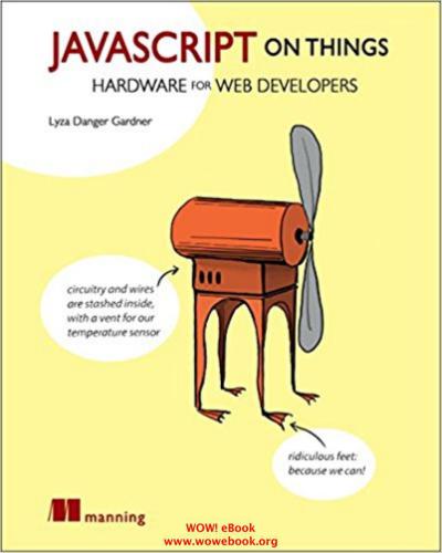 JavaScript on things: hacking hardware for web developers