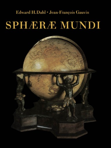 Sphaerae Mundi: Early Globes at the Stewart Museum, Montreal