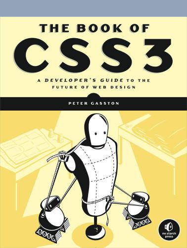 The book of CSS3 a developer's guide to the future of web design. - Cover title. - Includes index