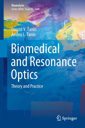 Biomedical and Resonance Optics: Theory and Practice