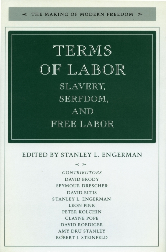 Terms of labor: slavery, serfdom, and free labor