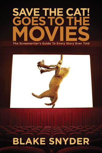 Save the cat! goes to the movies: the screenwriter's guide to every story ever told