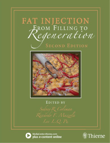 Fat Injection: From Filling to Regeneration