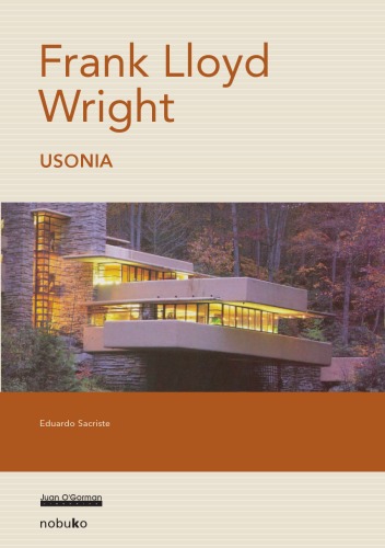 Wright, Frank Lloyd, Usonia/ Wright, Frank Lloyd, Usonia 