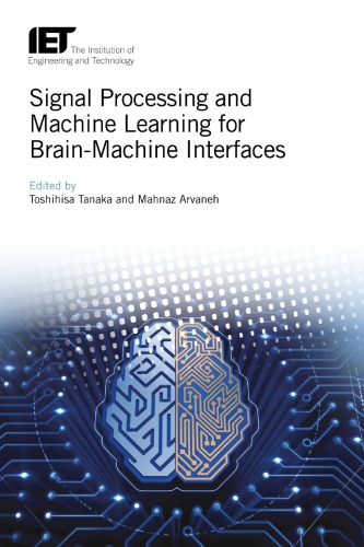 Signal processing and machine learning for brain-machine interfaces