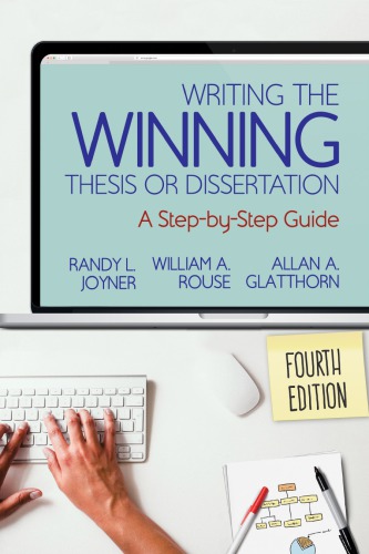 Writing the winning thesis or dissertation: a step-by-step guide