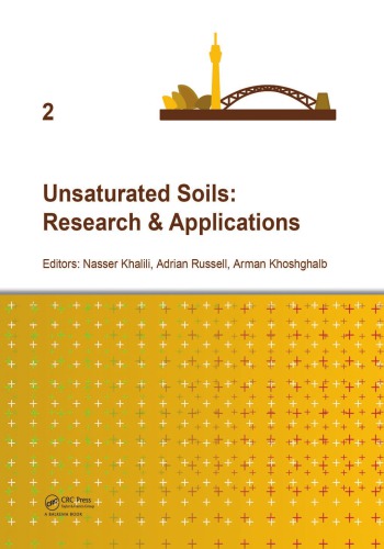 Unsaturated soils: research & applications: proceedings of the Sixth International Conference on Unsaturated Soils, UNSAT 2014, Sydney, Australia, 2-4 July 2014. Volume 2