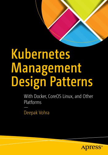 Kubernetes management design patterns: with Docker, Coreos Linux, and other platforms