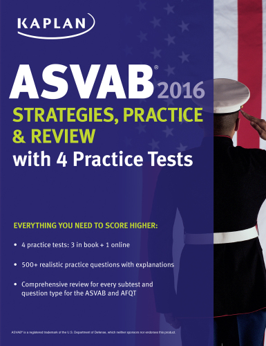 Kaplan ASVAB 2016 Strategies, Practice, and Review with 4 Practice Tests: Book + Online