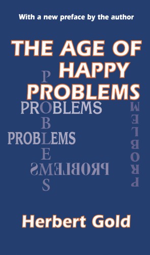 The age of happy problems