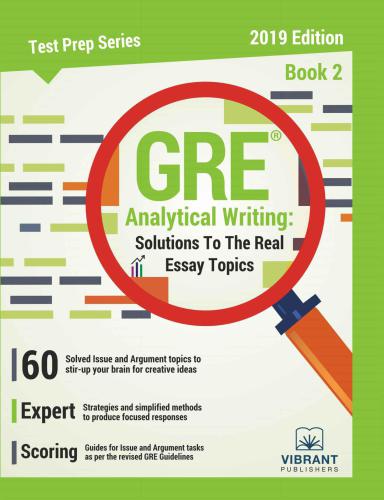 GRE analytical writing: Solutions to the real essay topics. Book 2