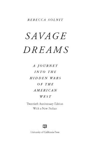 Savage dreams: a journey into the hidden wars of the American West