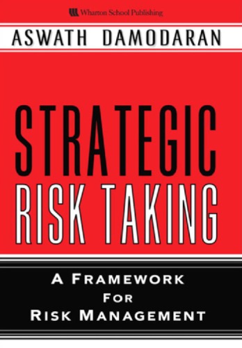 Strategic risk taking: a framework for risk management