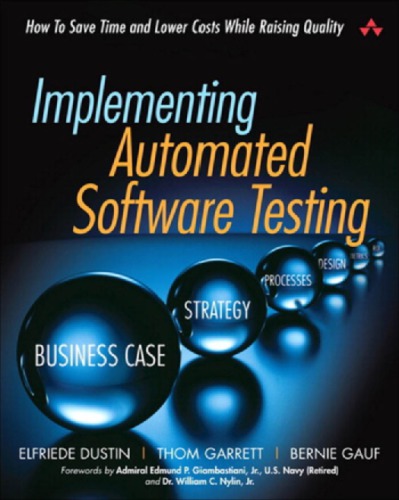 Implementing automated software testing: how to save time and lower costs while raising quality