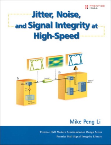 Jitter, noise, and signal integrity at high- speed