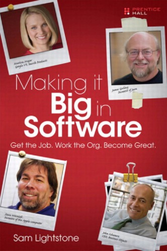 Making it big in software get the job. Work the org. Become great